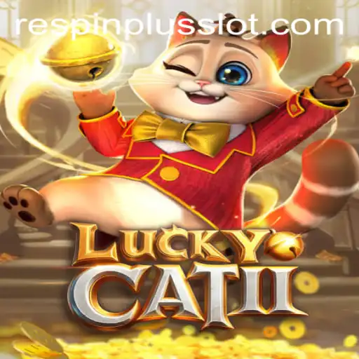 Unveiling the Excitement of LuckyCatII: A Deep Dive Into RESPIN PLUS
